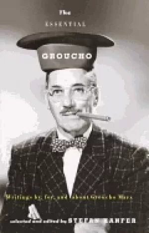Image of essential groucho writings by for and about groucho marx
