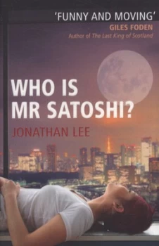 Image of Who Is Mr Satoshi by Jonathan Lee Book