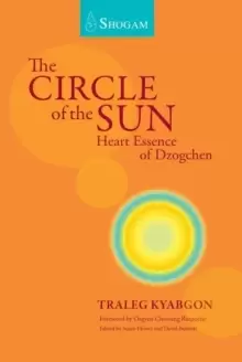 Image of The Circle Of The Sun : Heart Essence of Dzogchen