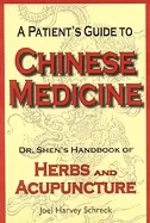 Image of patients guide to chinese medicine dr shens handbook of herbs and acupunctu
