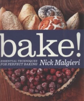 Image of Bake by Nick Malgieri and Quentin Bacon Hardback