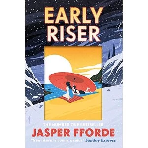 Image of Early Riser The standalone novel from the Number One bestselling author Hardback 2018