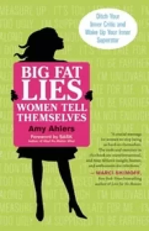 Image of big fat lies women tell themselves ditch your inner critic and wake up your