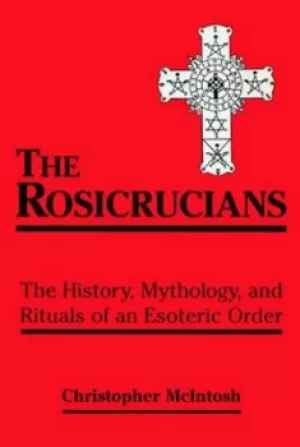 Image of The Rosicrucians by Christopher McIntosh