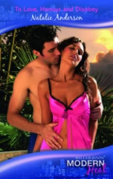 Image of To Love Honour and Disobey by Natalie Anderson Book