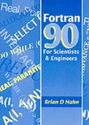 Image of Fortran 90 for scientists and engineers by Brian Hahn