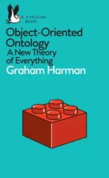 Image of Object-Oriented Ontology : A New Theory of Everything