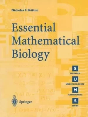 Image of Essential mathematical biology by N. F Britton