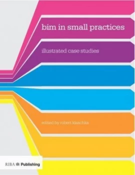 Image of Bim in Small Practices by Robert Klaschka Book