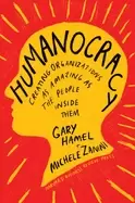 Image of humanocracy creating organizations as amazing as the people inside them