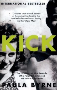 Image of Kick by Paula Byrne Book