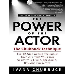 Image of The Power of the Actor: The Chubbuck Technique by Ivana Chubbuck (Paperback, 2005)
