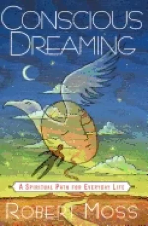 Image of conscious dreaming a spiritual path for everyday life