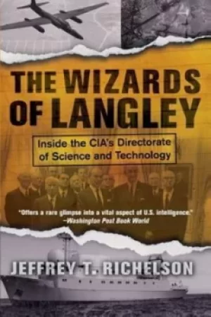 Image of The Wizards Of Langley by Jeffrey T Richelson