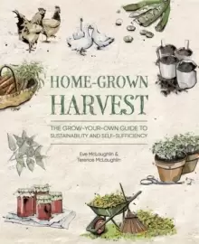 Image of Home-Grown Harvest : The grow-your-own guide to sustainability and self-sufficiency