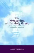 Image of mysteries of the holy grail from arthur and parzival to modern initiation