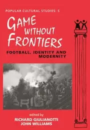 Image of Games Without Frontiers Football Identity and Modernity