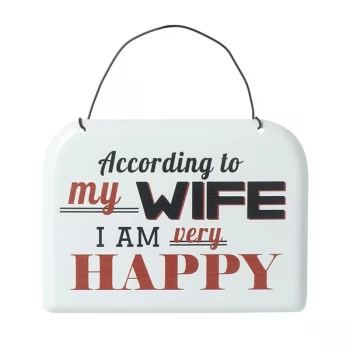 Image of According To My Wife Metal Sign By Heaven Sends