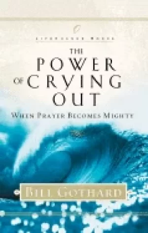 Image of power of crying out when prayer becomes mighty