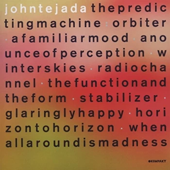 image of John Tejada - Predicting Machine CD