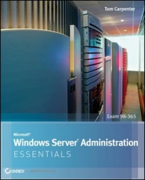 Image of Microsoft Windows Server Administration Essentials by Tom Carpenter Paperback