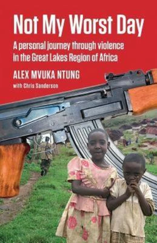 Image of Not My Worst Day by Alex Mvuka Ntung Book