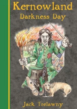 Image of Kernowland 2 Darkness Day by Jack Trelawny Hardback