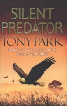 Image of Silent Predator by Tony Park Paperback