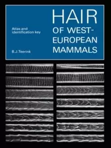 Image of Hair of West European Mammals : Atlas and Identification Key