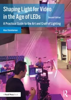 Image of Shaping Light for Video in the Age of LEDsA Practical Guide to the Art and Craft of Lighting
