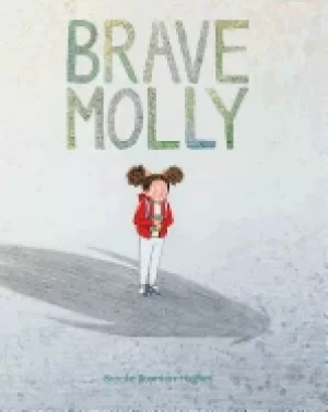 Image of brave molly empowering books for kids overcoming fear kids books bravery b