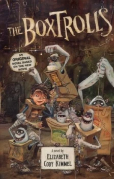 Image of The Boxtrolls by Elizabeth Cody Kimmel Paperback