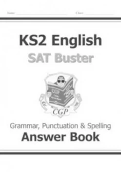 Image of Ks2 English Sat Buster Grammar Punctuation and Spelling Answer Book for the New Curriculum Hardback
