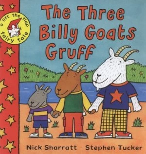 Image of The Three Billy Goats Gruff by Nick Sharratt and Stephen Tucker Hardback