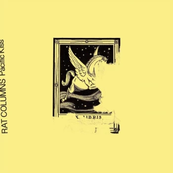 Image of Rat Columns - Pacific Kiss Vinyl