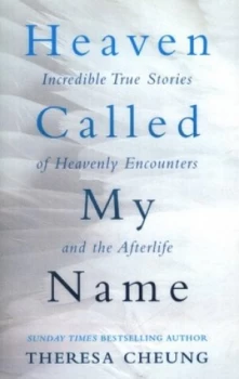Image of Heaven Called My Name by Theresa Cheung Book