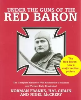 Image of Under the guns of the Red Baron by Norman L. R Franks