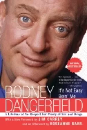 Image of its not easy bein me a lifetime of no respect but plenty of sex and drugs