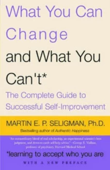 Image of What You Can Change and What You Cant by Martin Seligman Paperback