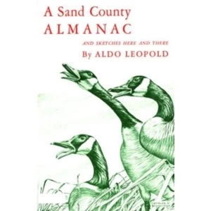 Image of A Sand County Almanac and Sketches Here and There by Aldo Leopold Paperback