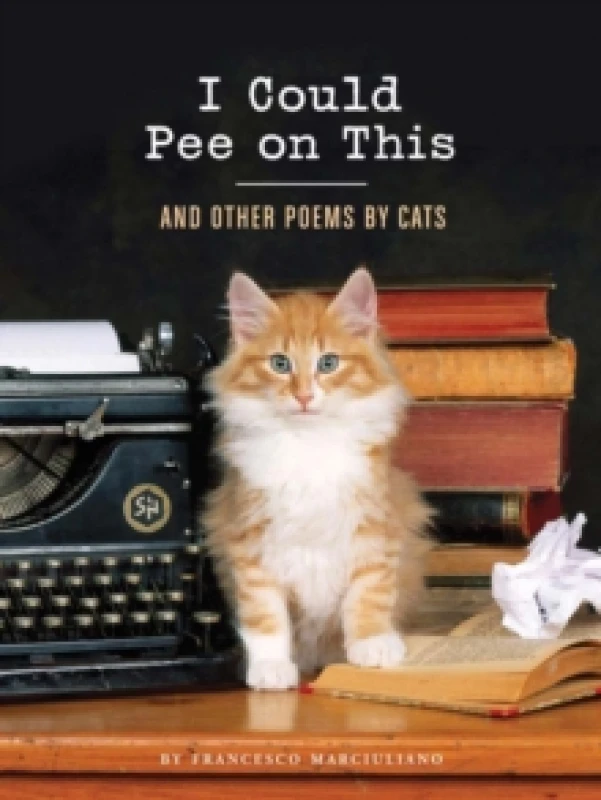 Image of I Could Pee on This by Francesco Marciuliano Hardback