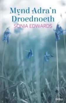 Image of Mynd Adran Droednoeth by Sonia Edwards Paperback
