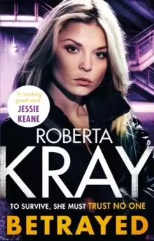Image of Betrayed : the most gripping and gritty gangland crime thriller you'll read this year