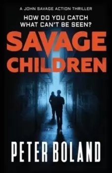 Image of Savage Children by Peter Boland