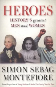 Image of Heroes by Simon Sebag Montefiore Paperback