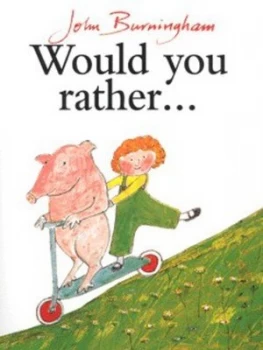 Image of Would You Rather by John Burningham Paperback