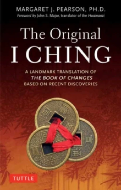 Image of Original I Ching, The. Paperback. By Margaret J Pearson, John S Major Books