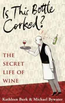 Image of Is this bottle corked? by Kathleen Burk