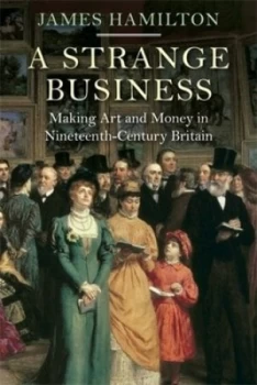 Image of A Strange Business by James Hamilton Hardback
