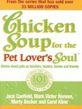Image of Chicken Soup for the Pet Lovers Soul by Jack Canfield Paperback